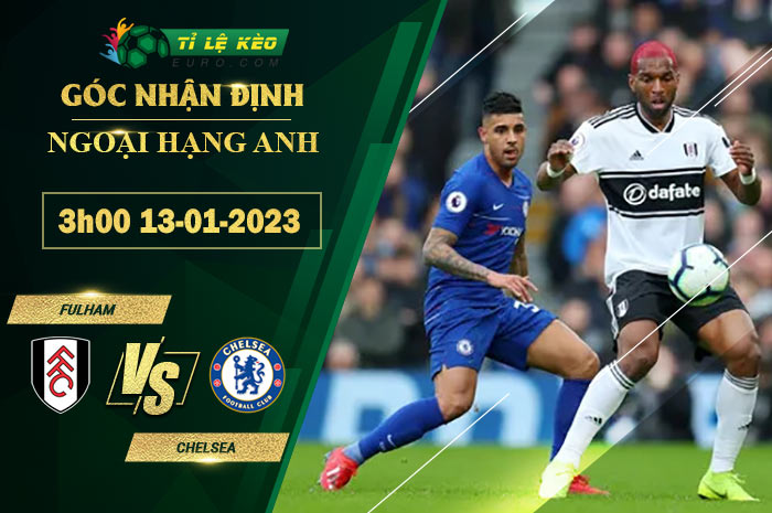 chi tiết kèo đấu Fulham vs Chelsea