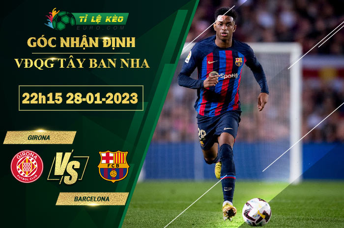 soi kèo Girona vs Barcelona