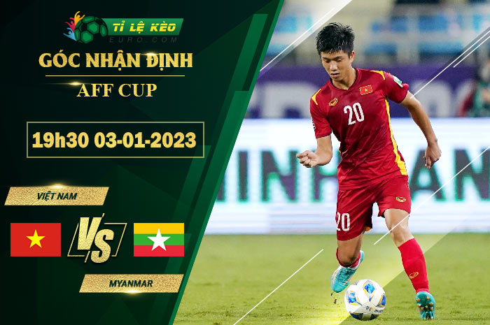 soi kèo Việt Nam vs Myanmar