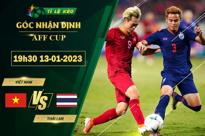 soi kèo Việt Nam vs Thái Lan
