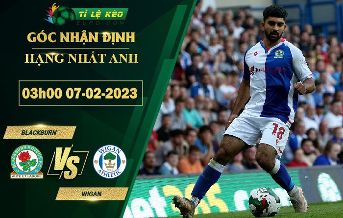 soi kèo Blackburn vs Wigan