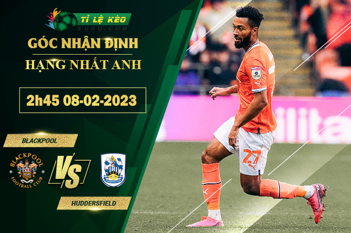 soi kèo Blackpool vs Huddersfield