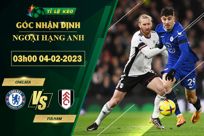 soi kèo Chelsea vs Fulham