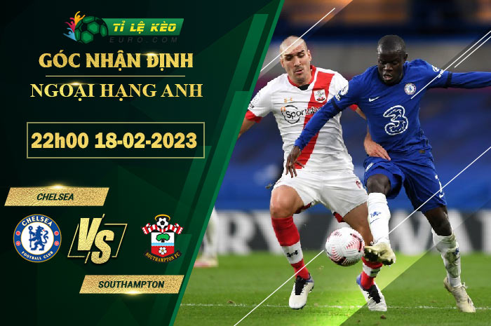 soi kèo Chelsea vs Southampton