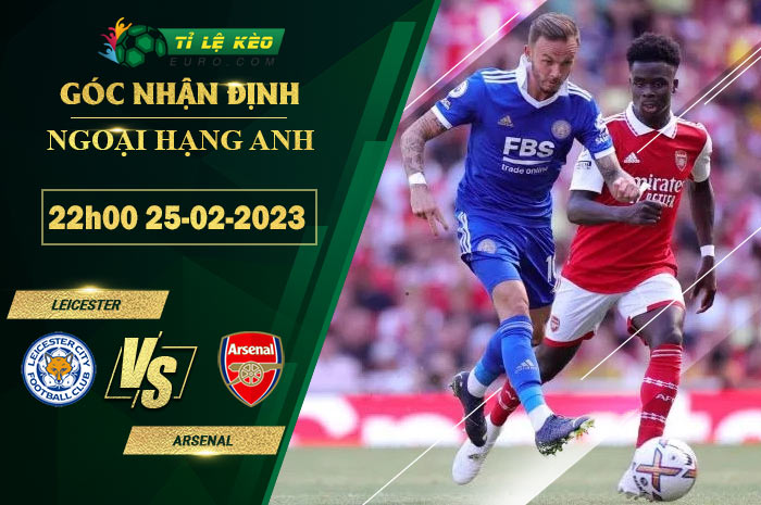 soi kèo Leicester vs Arsenal