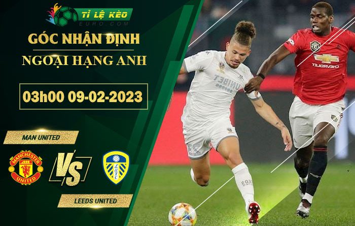 soi kèo Man United vs Leeds United