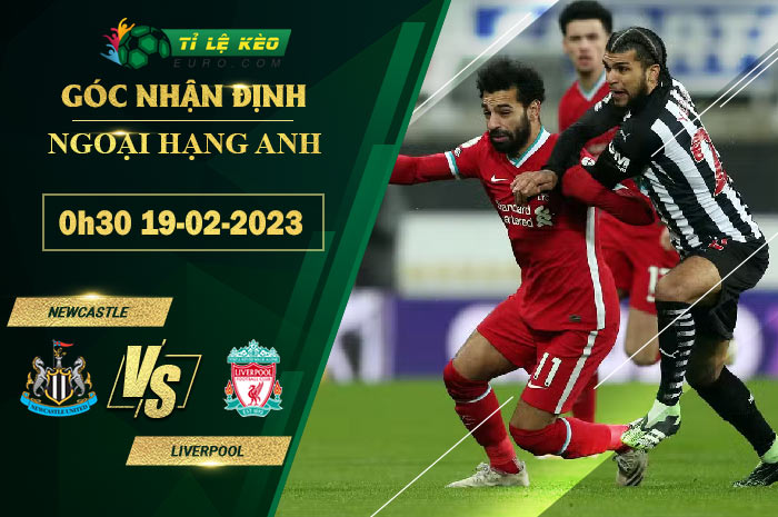 soi kèo Newcastle vs Liverpool