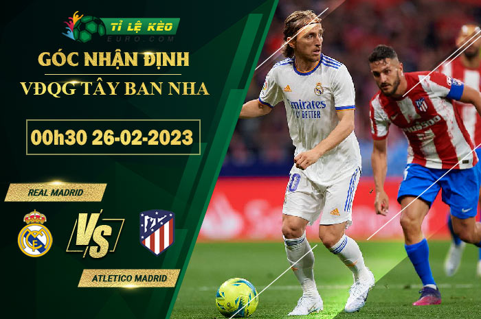 soi kèo Real Madrid vs Atletico Madrid