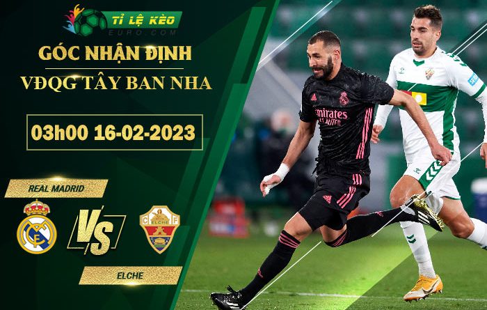 soi kèo Real Madrid vs Elche