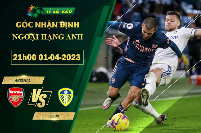 soi kèo Arsenal vs Leeds United