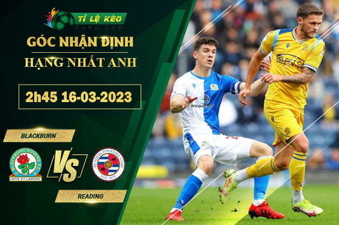 soi kèo Blackburn vs Reading