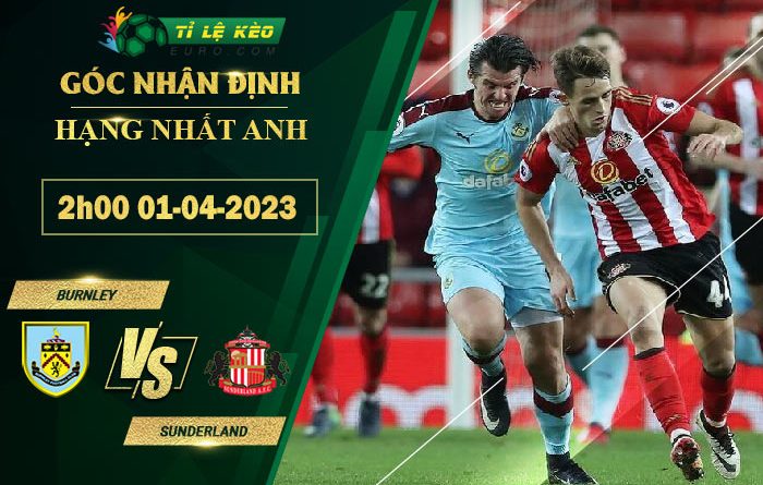soi kèo Burnley vs Sunderland