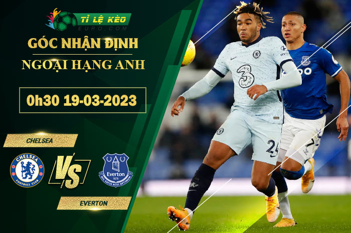 soi kèo Chelsea vs Everton