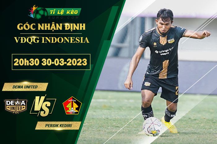 soi kèo Dewa United vs Persik Kediri