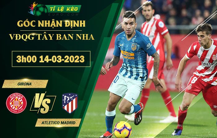 soi kèo Girona vs Atletico Madrid