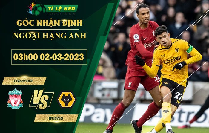 soi kèo Liverpool vs Wolves