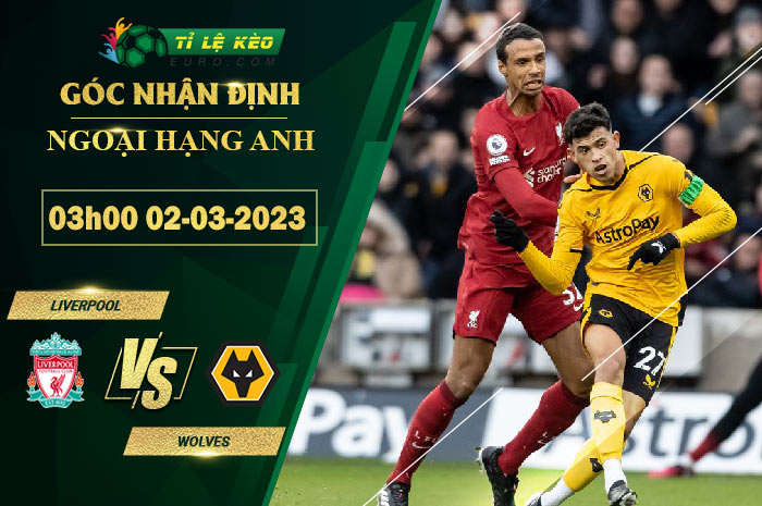 soi kèo Liverpool vs Wolves
