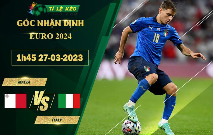 soi kèo Malta vs Italia