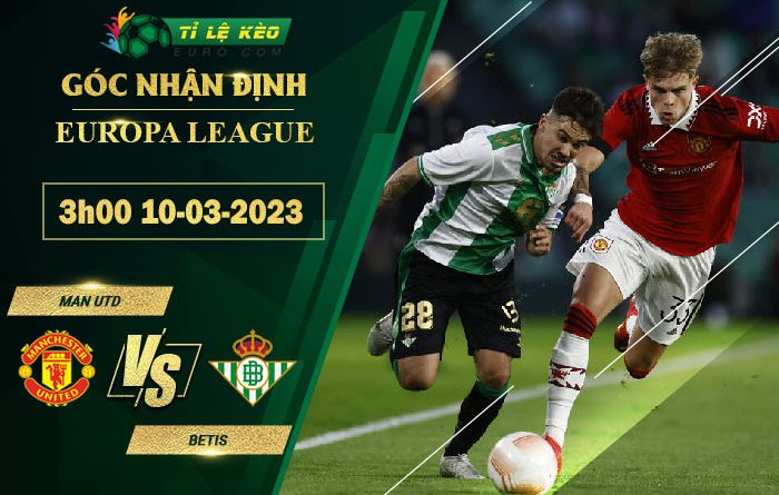 soi kèo Man United vs Real Betis