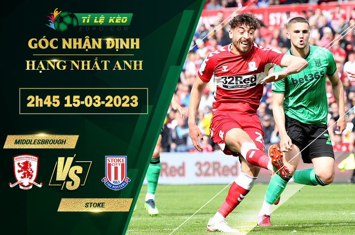 soi kèo Middlesbrough vs Stoke