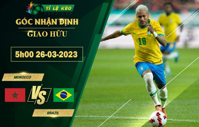 soi kèo Morocco vs Brazil