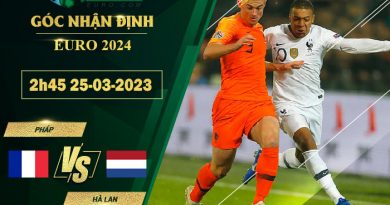 soi kèo Pháp vs Hà Lan