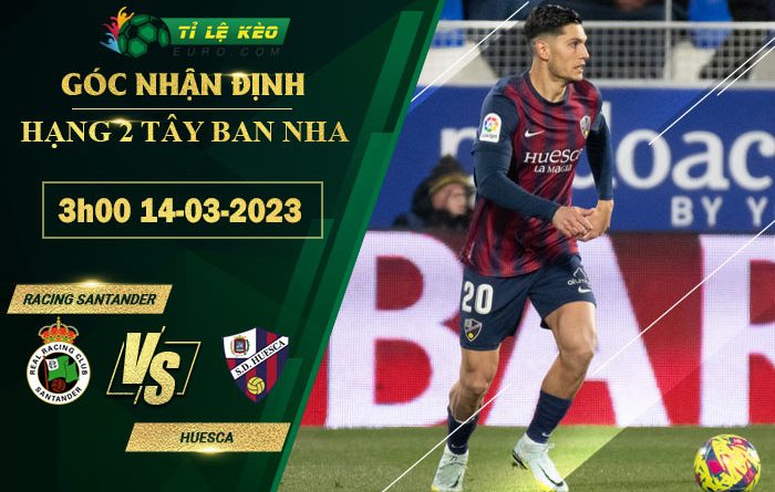 soi kèo Racing Santander vs Huesca