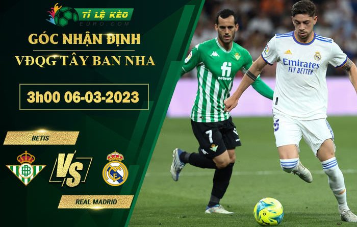 soi kèo Real Betis vs Real Madrid