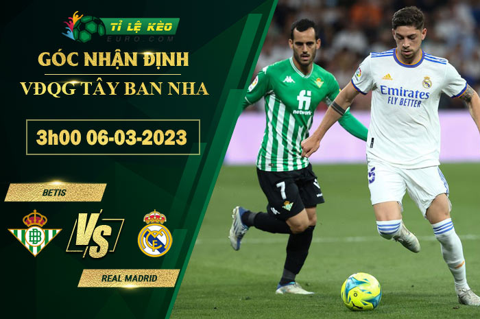 soi kèo Real Betis vs Real Madrid