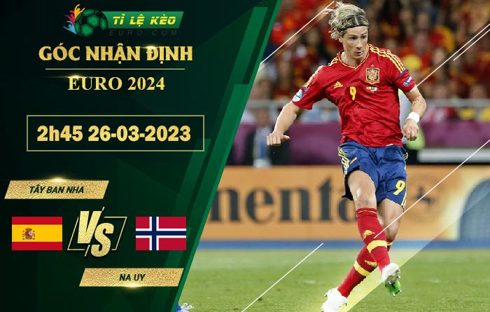 soi kèo Tây Ban Nha vs Na Uy