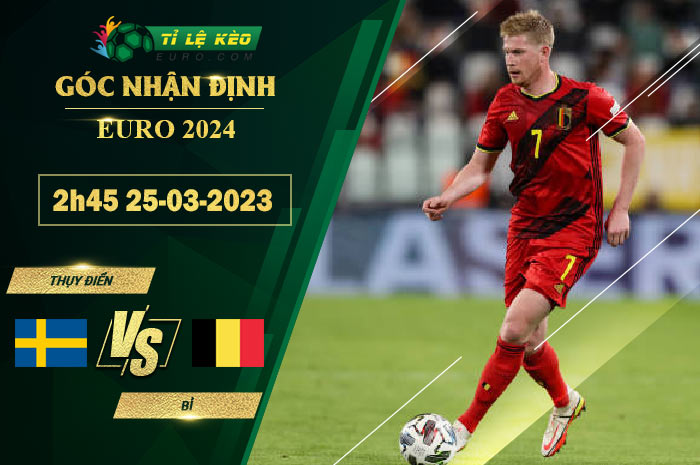 soi kèo Thụy Điển vs Bỉ