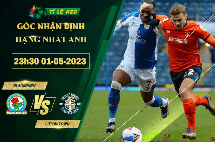 soi kèo Blackburn vs Luton Town