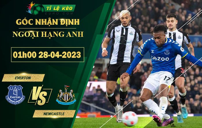chi tiết kèo đấu Everton vs Newcastle