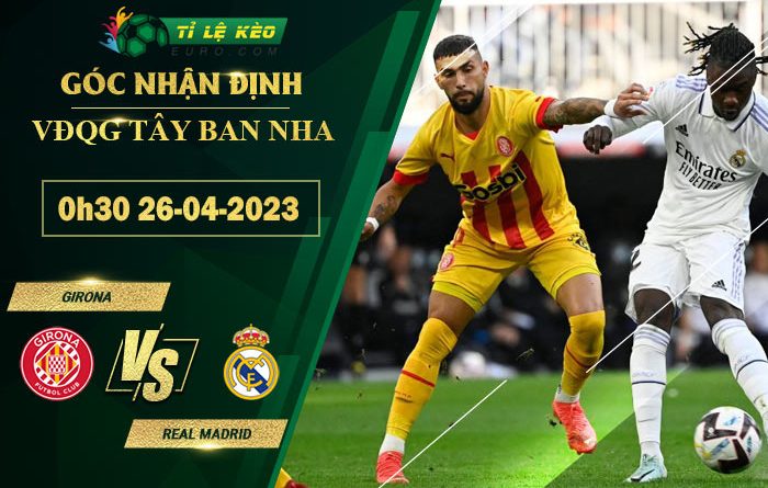 soi kèo Girona vs Real Madrid
