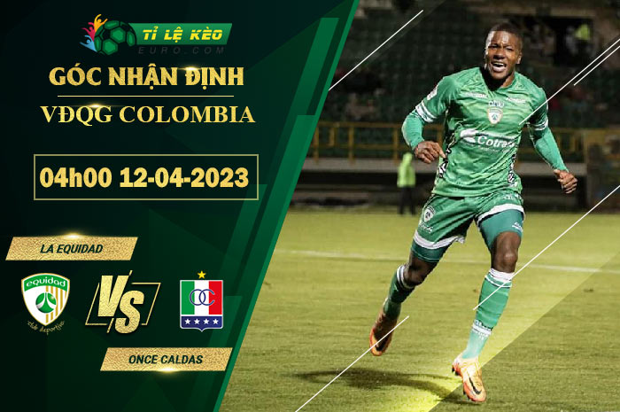 soi kèo La Equidad vs Once Caldas