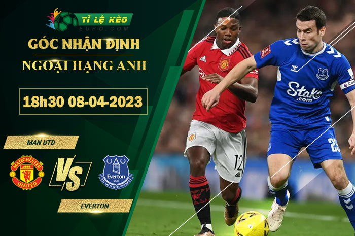soi kèo Man United vs Everton