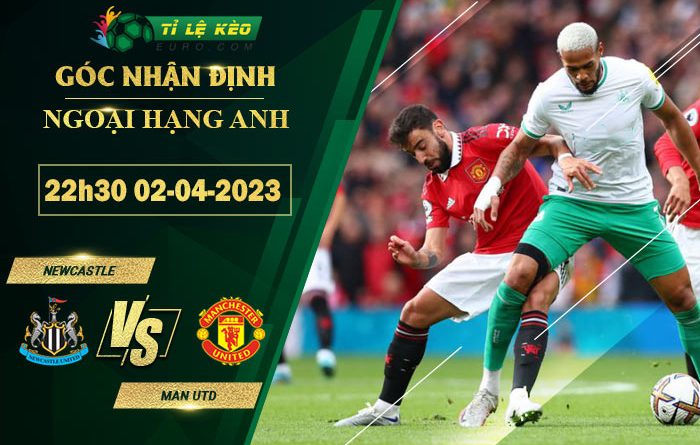soi kèo Newcastle vs MU