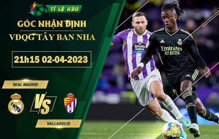 soi kèo Real Madrid vs Valladolid