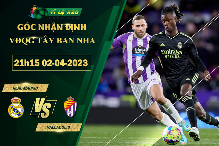 soi kèo Real Madrid vs Valladolid
