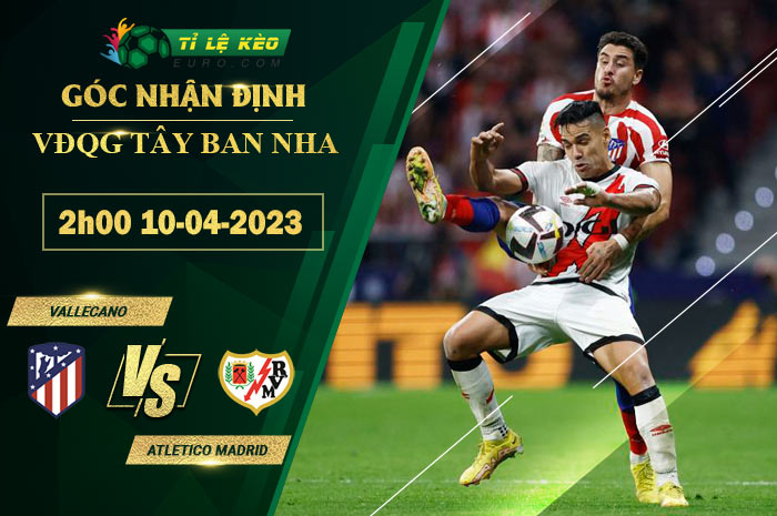 soi kèo Vallecano vs Atletico Madrid