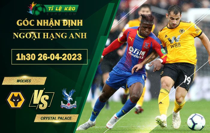 soi kèo Wolves vs Crystal Palace
