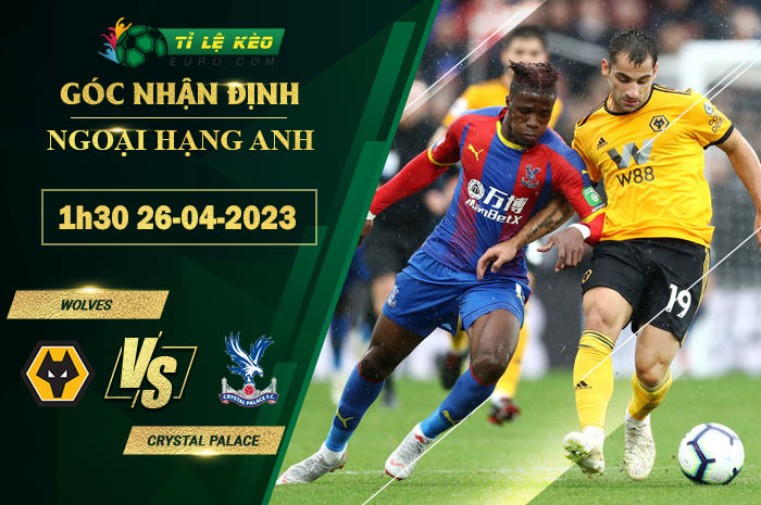 soi kèo Wolves vs Crystal Palace