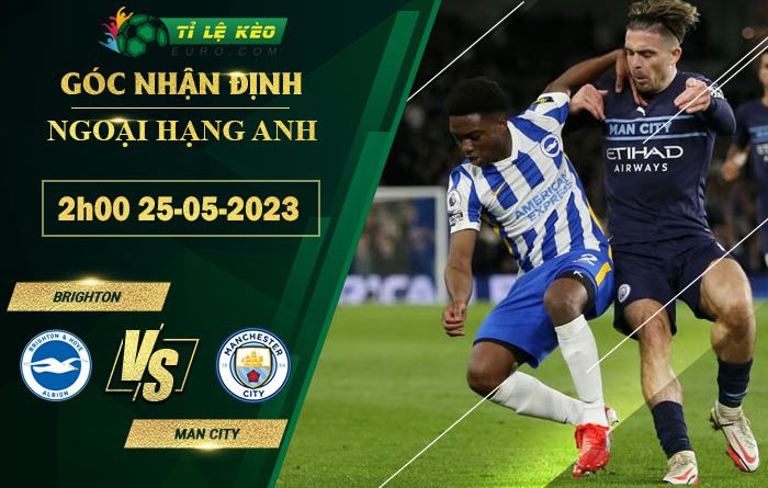 soi kèo Brighton vs Man City