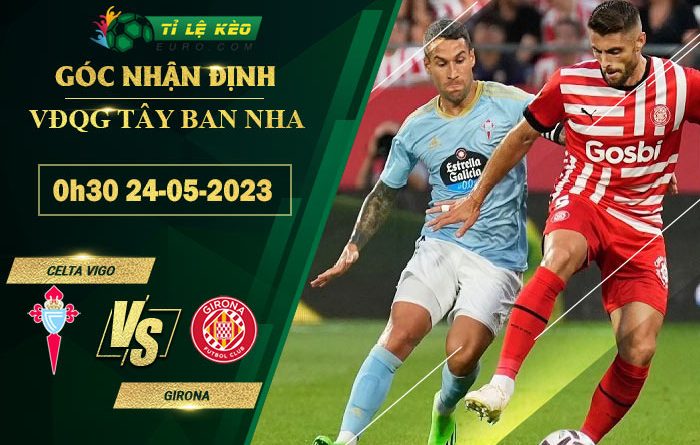 soi kèo Celta Vigo vs Girona