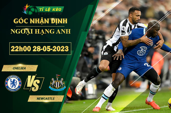soi kèo Chelsea vs Newcastle