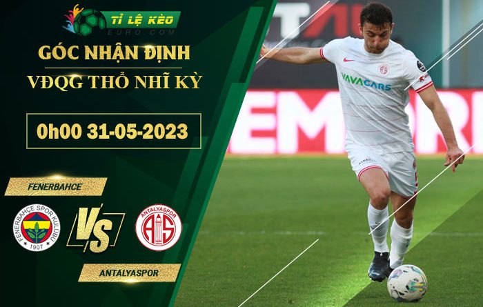 soi kèo Fenerbahce vs Antalyaspor