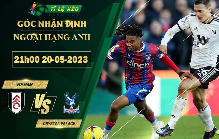 soi kèo Fulham vs Crystal Palace