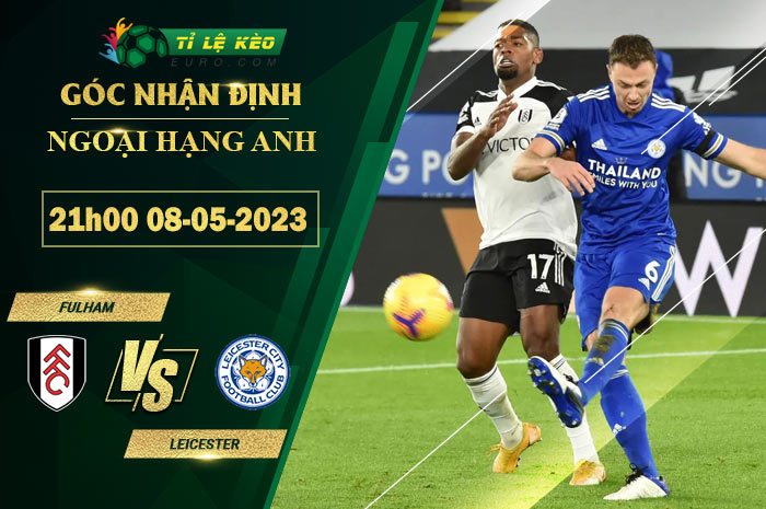 soi kèo Fulham vs Leicester