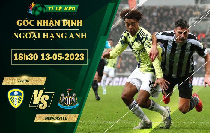 soi kèo Leeds United vs Newcastle