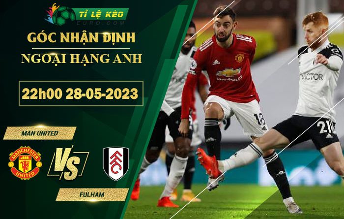 soi kèo MU vs Fulham
